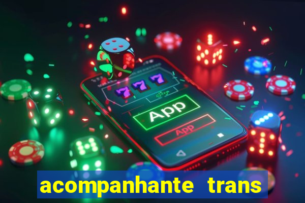 acompanhante trans porto seguro