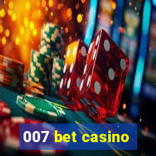 007 bet casino