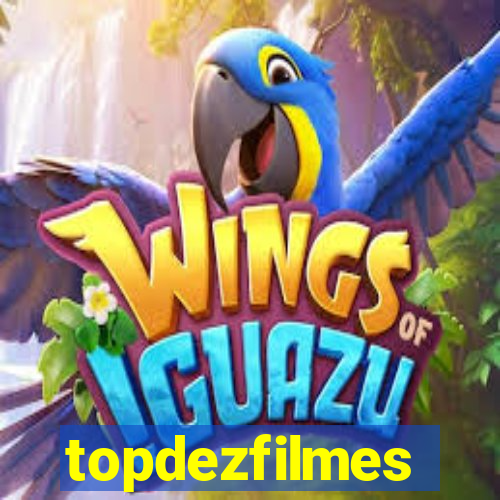 topdezfilmes