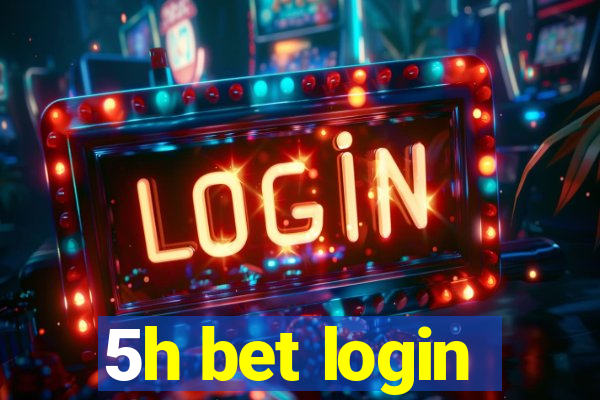 5h bet login