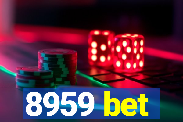 8959 bet