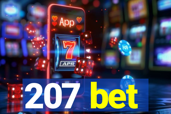 207 bet