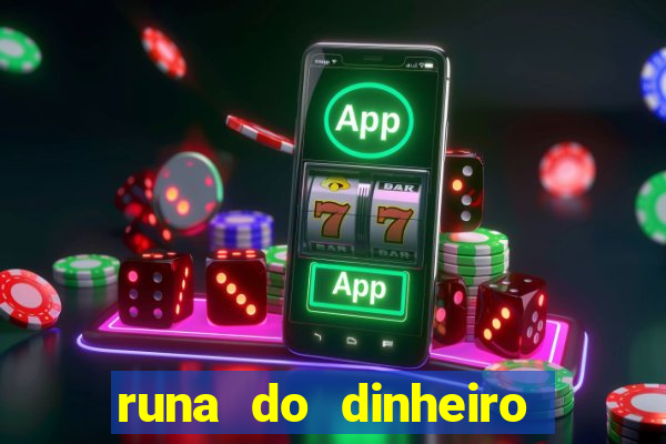 runa do dinheiro como ativar