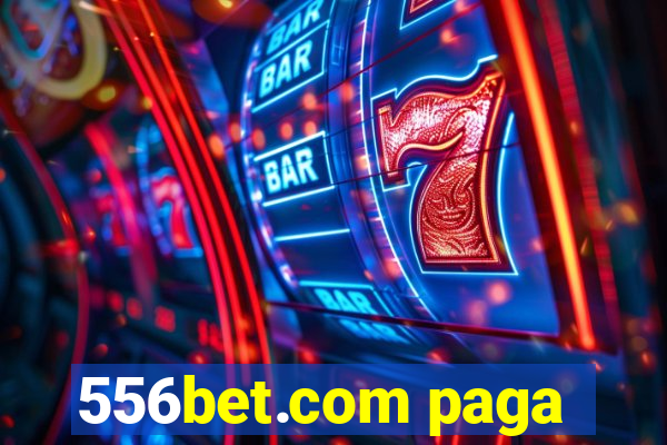 556bet.com paga