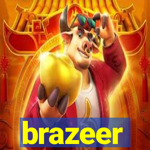 brazeer