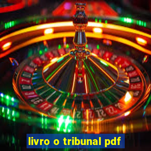 livro o tribunal pdf