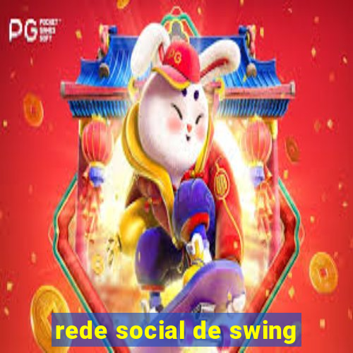 rede social de swing