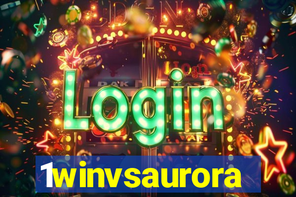 1winvsaurora