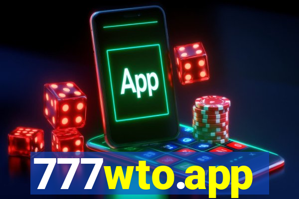 777wto.app