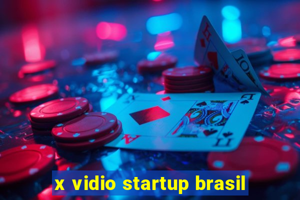 x vidio startup brasil