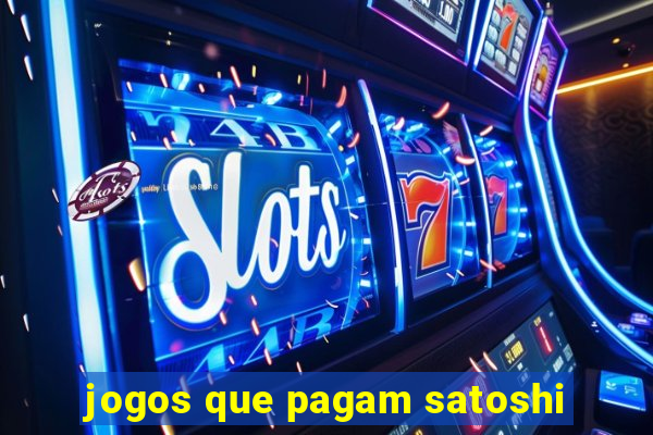 jogos que pagam satoshi