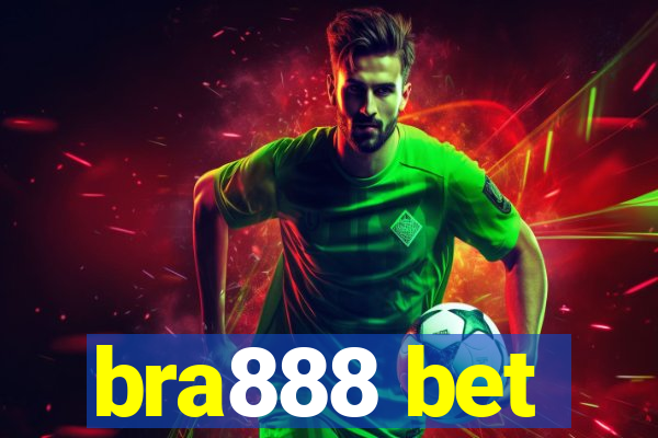 bra888 bet