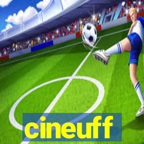 cineuff