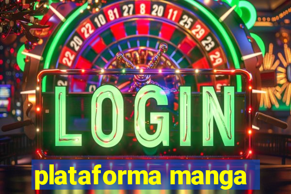 plataforma manga