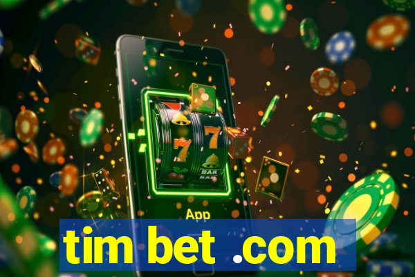 tim bet .com