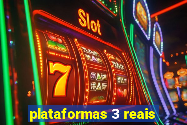 plataformas 3 reais