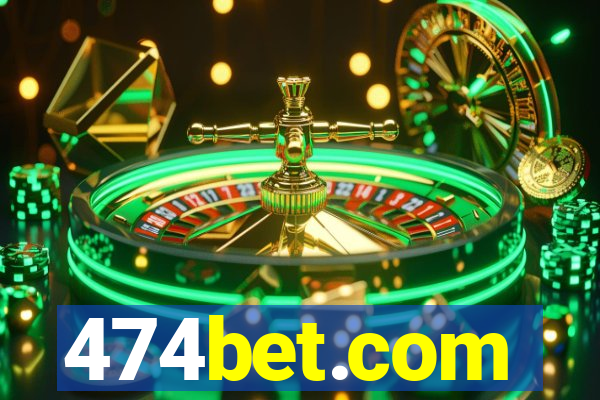 474bet.com