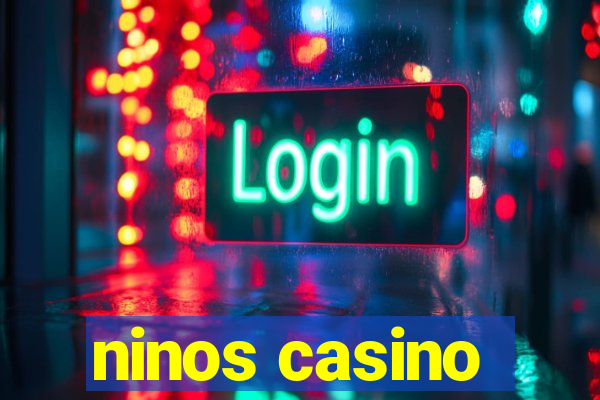 ninos casino