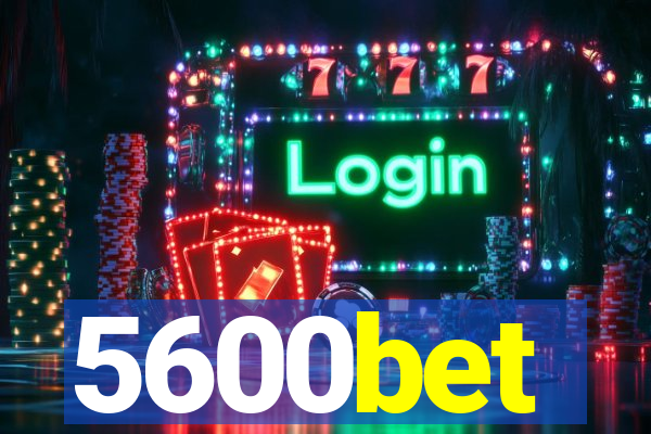 5600bet