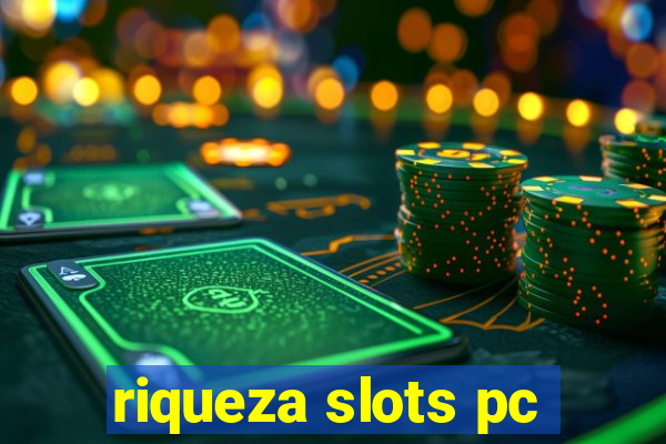 riqueza slots pc