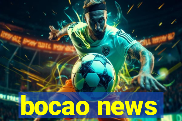 bocao news