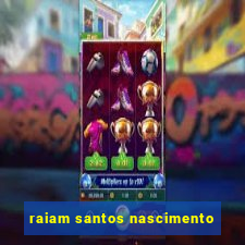 raiam santos nascimento