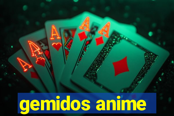 gemidos anime