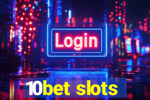 10bet slots