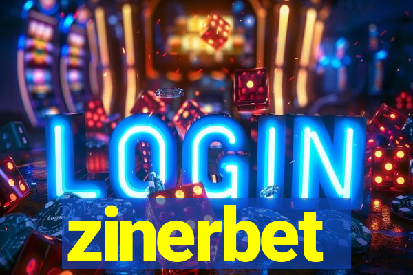 zinerbet