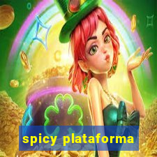 spicy plataforma