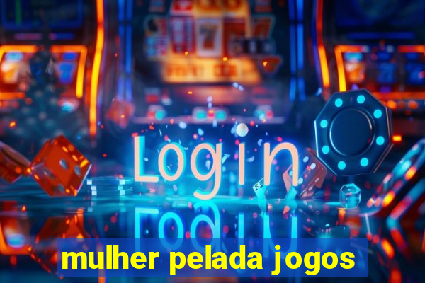 mulher pelada jogos