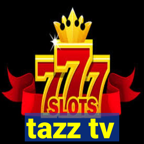 tazz tv