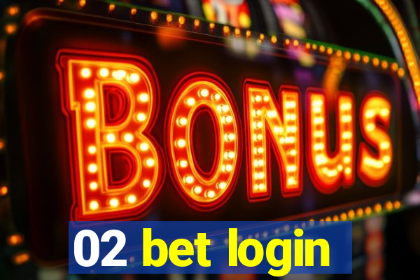 02 bet login