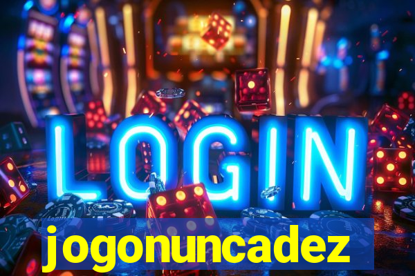 jogonuncadez