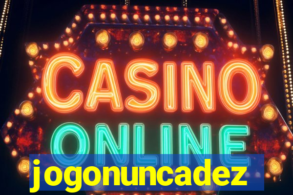 jogonuncadez