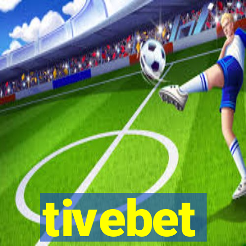 tivebet