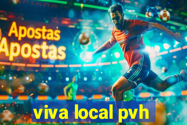 viva local pvh