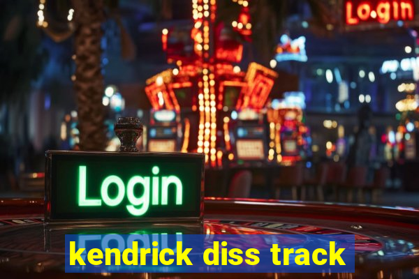 kendrick diss track