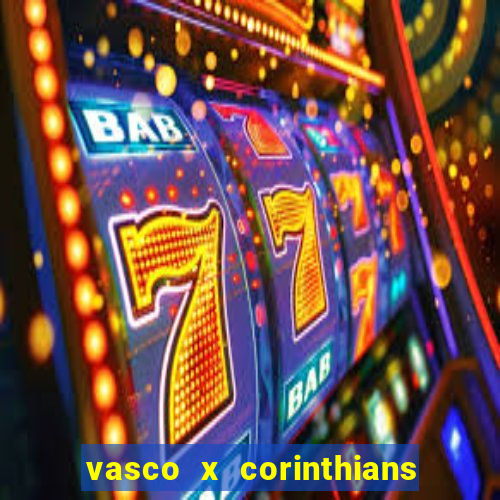 vasco x corinthians primeiro turno