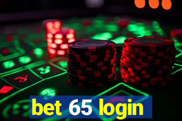 bet 65 login