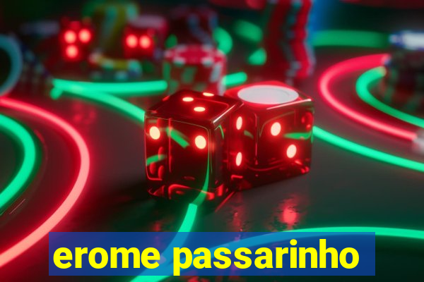 erome passarinho