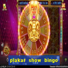 plakar show bingo ao vivo