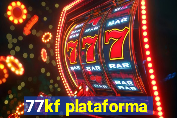 77kf plataforma