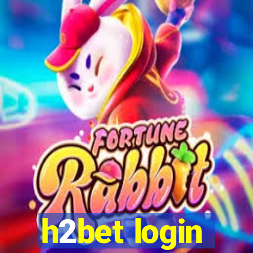 h2bet login