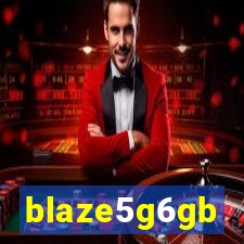 blaze5g6gb