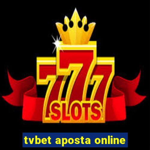 tvbet aposta online