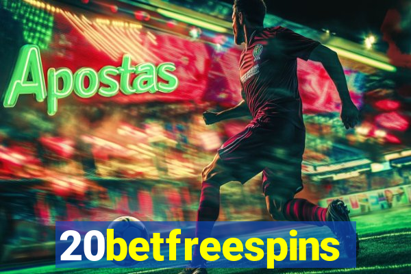 20betfreespins