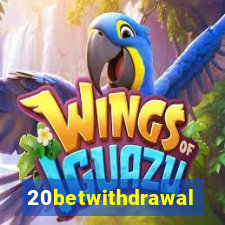 20betwithdrawal