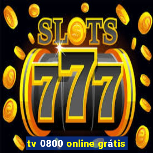 tv 0800 online grátis