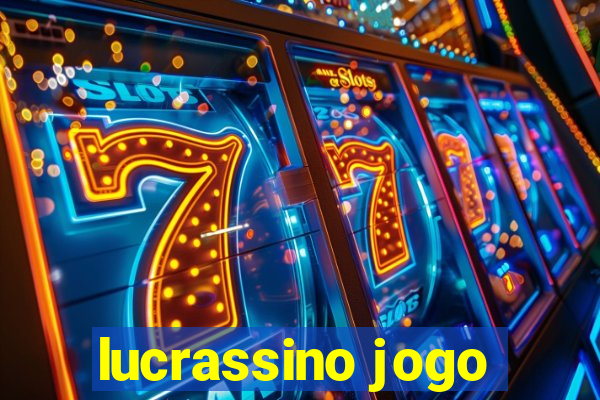 lucrassino jogo